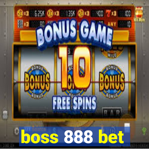 boss 888 bet
